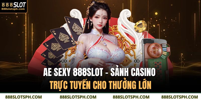 AE Sexy 888SLOT