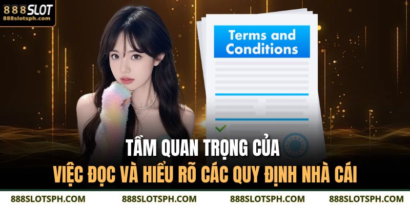 Tầm quan trọng của việc đọc và hiểu rõ các quy định nhà cái